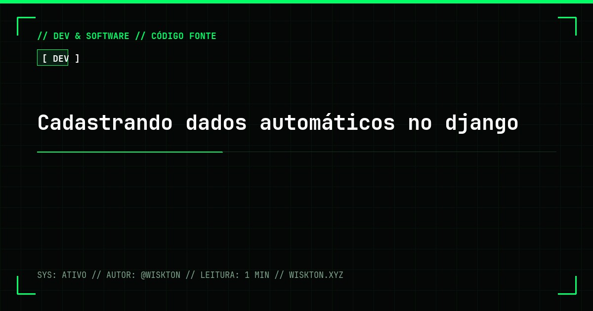 Cadastrando dados automáticos no django