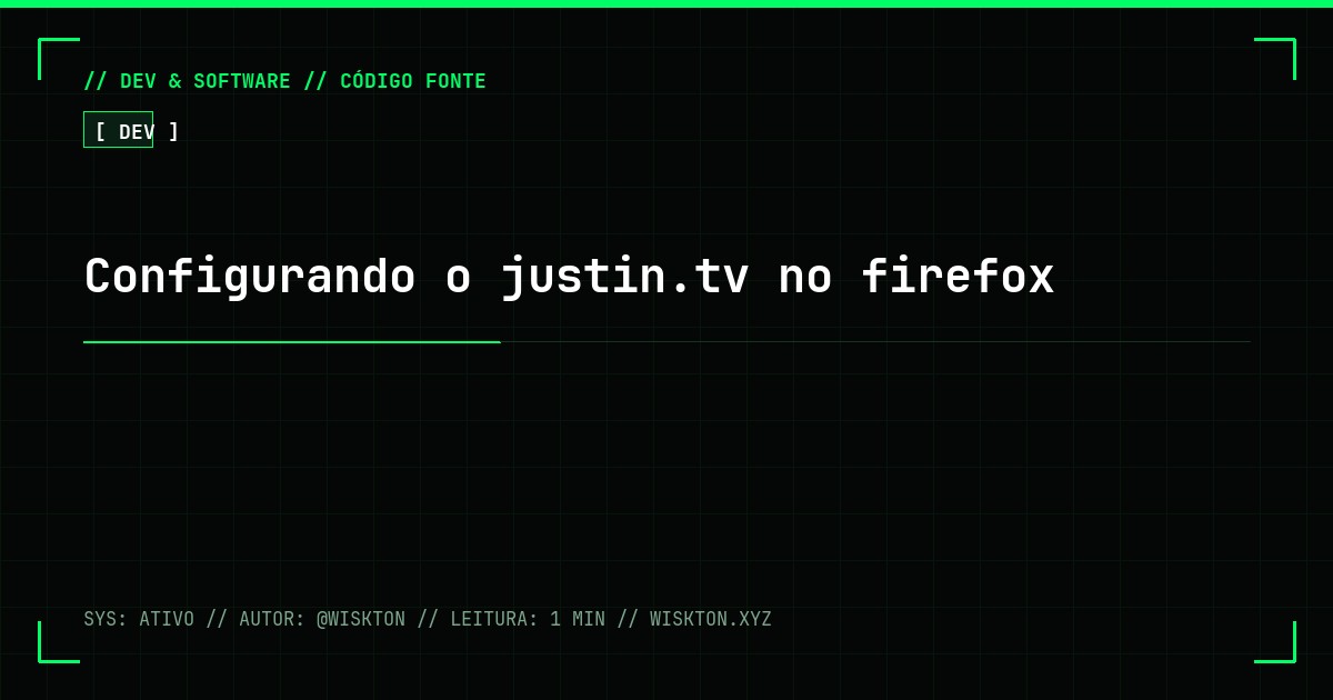 Configurando o justin.tv no firefox