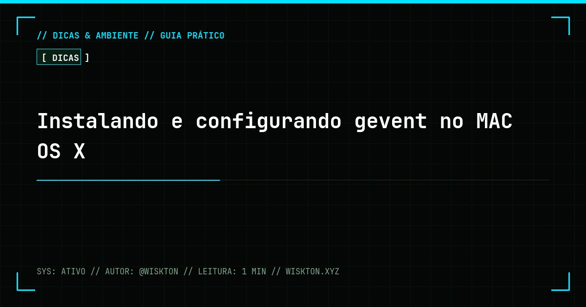 Instalando e configurando gevent no MAC OS X