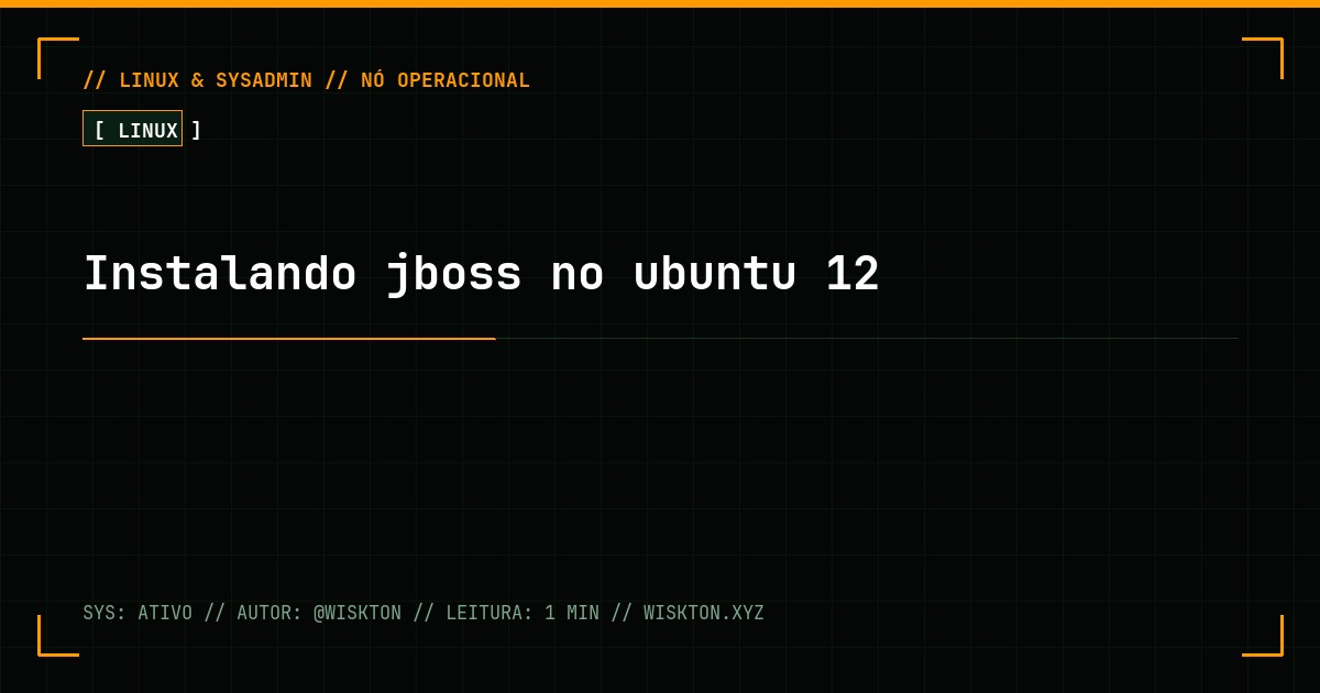 Instalando jboss no ubuntu 12