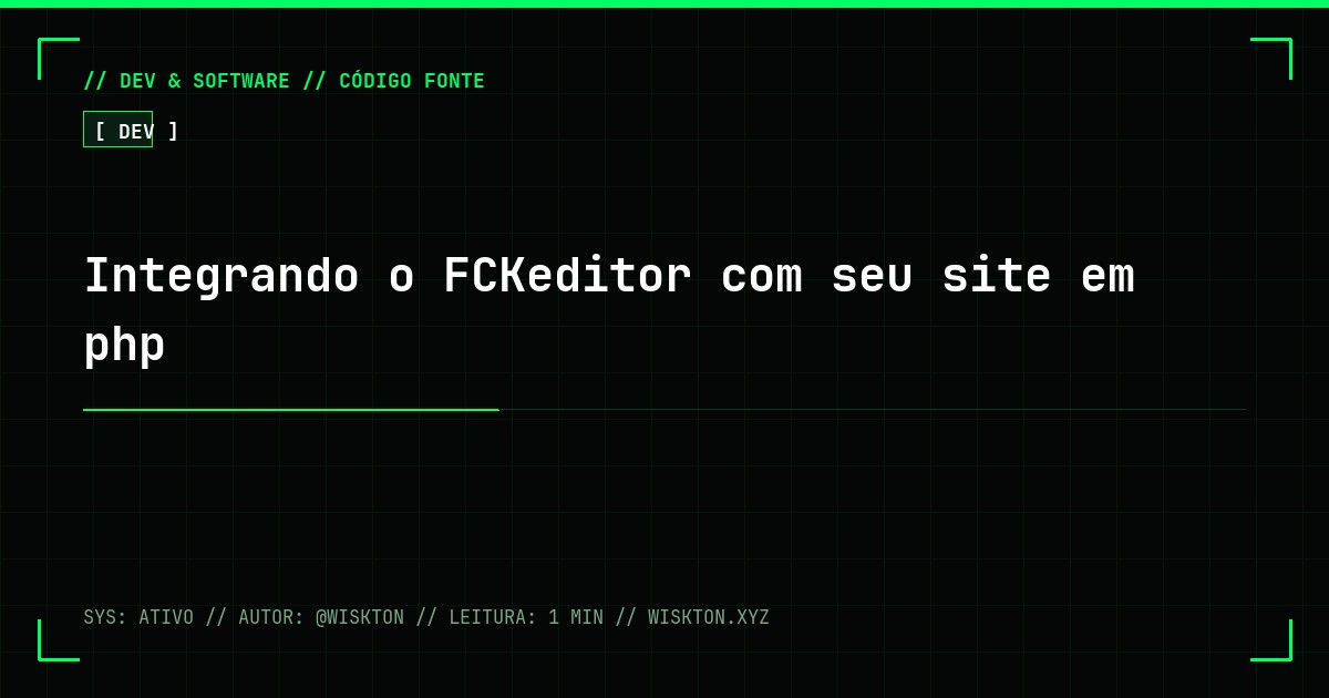Integrando o FCKeditor com seu site em php