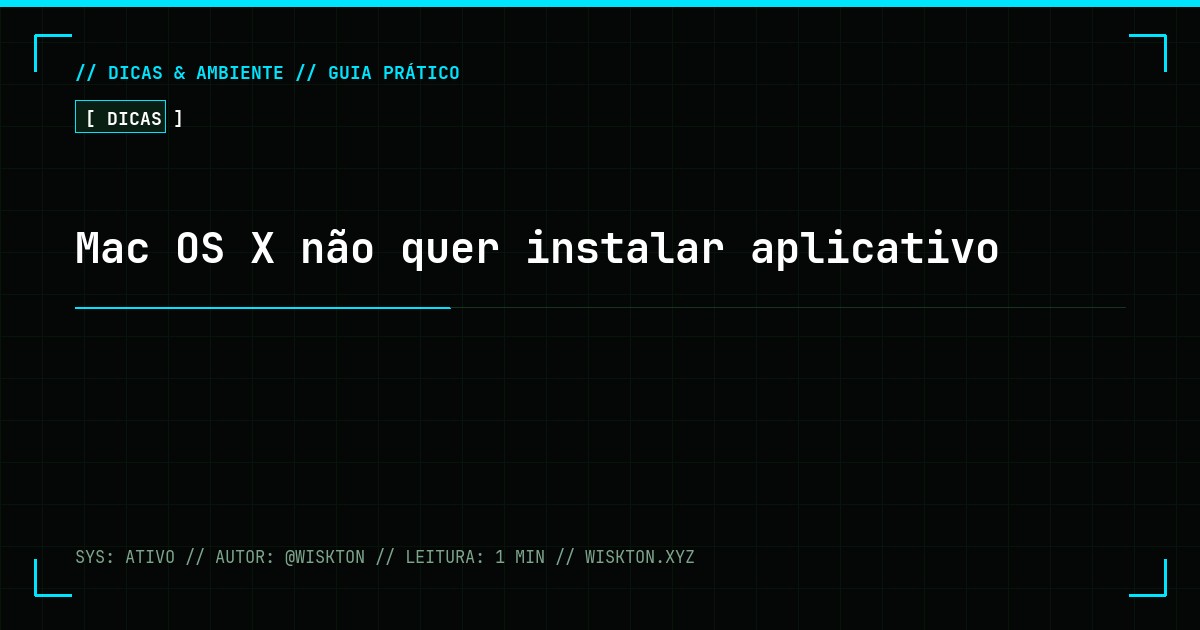 Mac OS X não quer instalar aplicativo