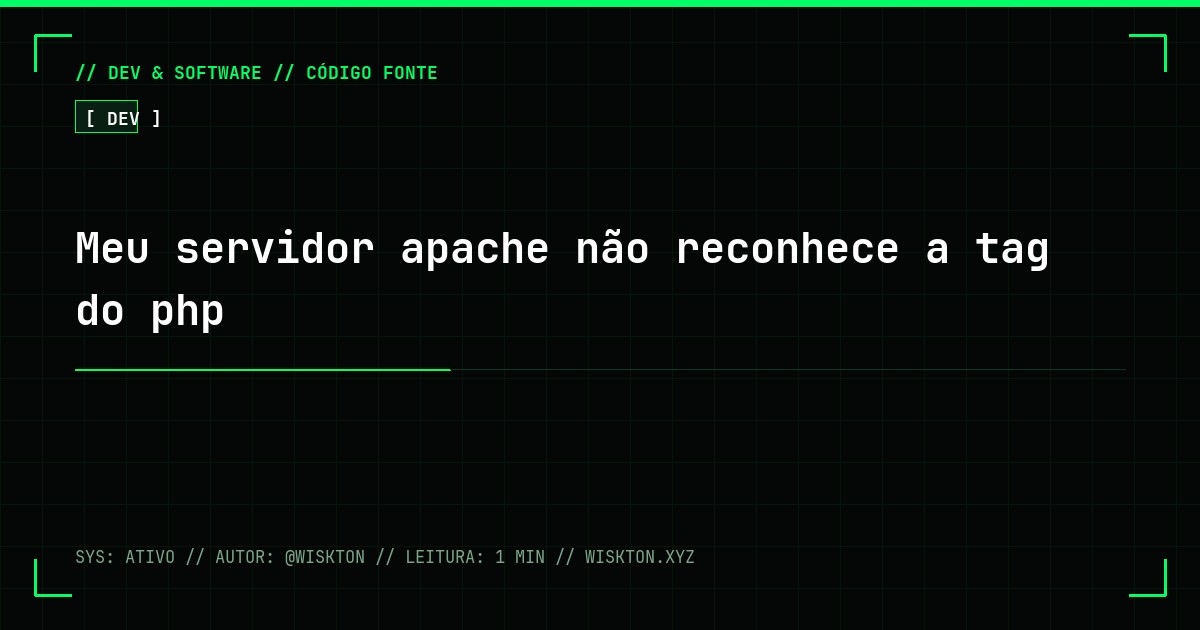 Meu servidor apache não reconhece a tag do php
