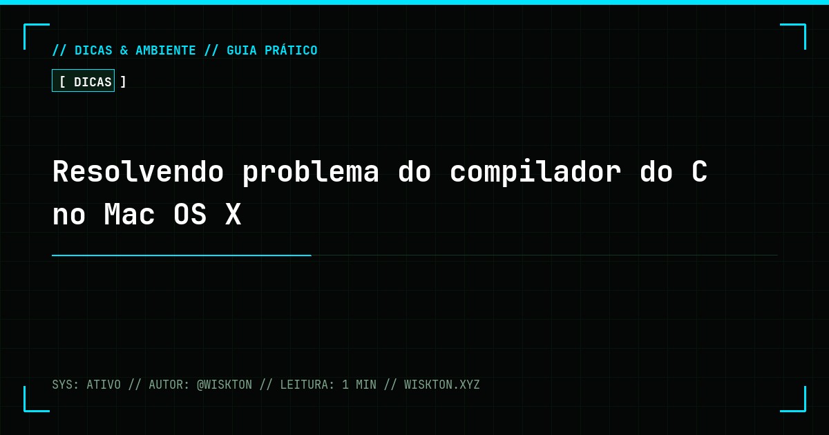 Resolvendo problema do compilador do C no Mac OS X