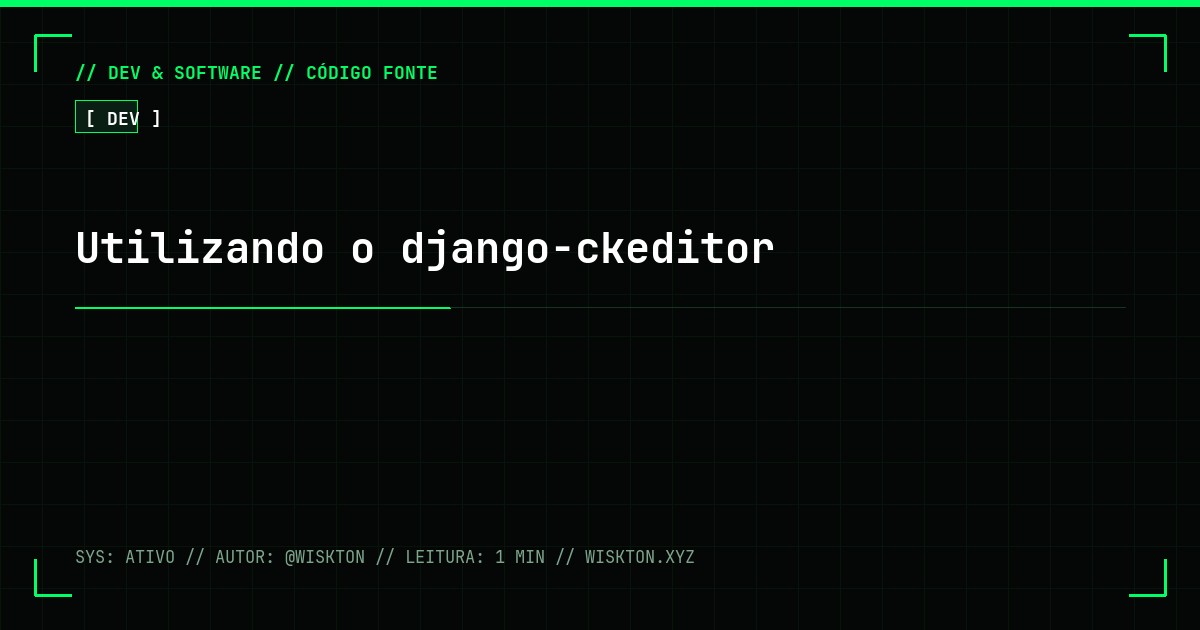 Utilizando o django-ckeditor